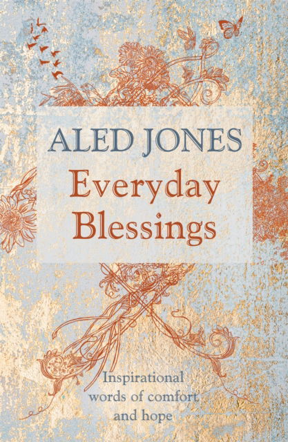 Cover for Aled Jones · Everyday Blessings: A Year of Inspiration and Hope (Pocketbok) (2022)