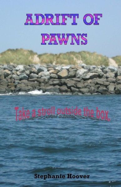 Cover for Stephanie Hoover · Adrift of Pawns (Paperback Book) (2013)