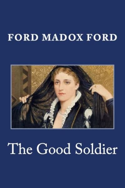 Cover for Ford Madox Ford · The Good Soldier (Paperback Book) (2014)