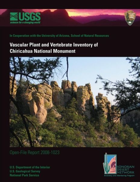 Cover for U.s. Department of the Interior · Vascular Plant and Vertebrate Inventory of Chiricahua National Monument (Pocketbok) (2014)