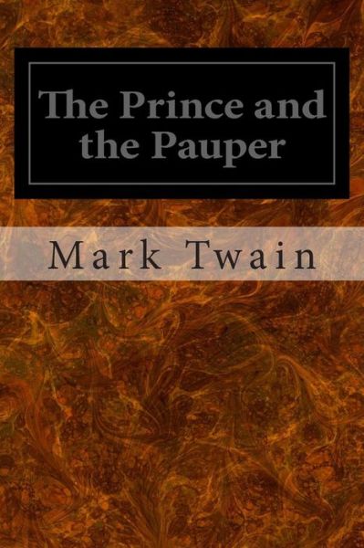 The Prince and the Pauper - Mark Twain - Books - Createspace - 9781495967764 - February 16, 2014