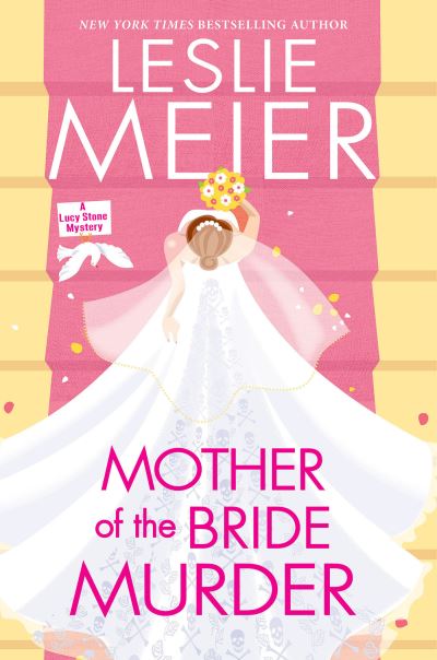 Cover for Leslie Meier · Mother of the Bride Murder - A Lucy Stone Mystery (Hardcover Book) (2023)