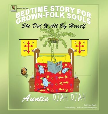 She Did It All by Herself - Auntie Djah Djah - Books - Salem Author Services - 9781498487764 - September 30, 2016