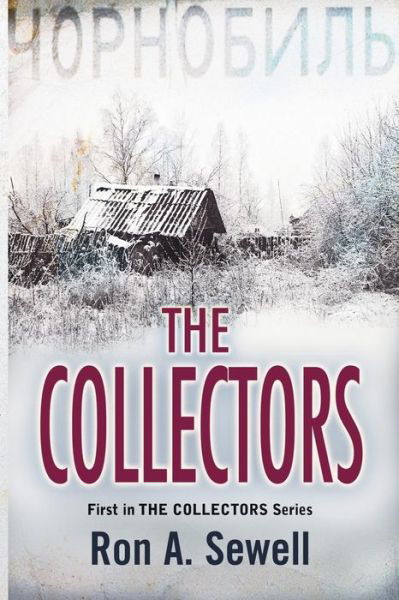 The Collectors Book One - Ron a Sewell - Kirjat - Createspace - 9781500162764 - keskiviikko 11. kesäkuuta 2014