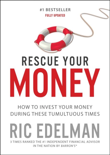 Cover for Ric Edelman · Rescue Your Money: How to Invest Your Money During these Tumultuous Times (Paperback Bog) (2016)
