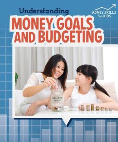 Cover for Robyn Hardyman · Understanding Money Goals and Budgeting (Paperback Book) (2017)