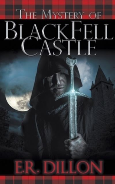 Cover for E R Dillon · The Mystery of Black Fell Castle (Paperback Book) (2019)
