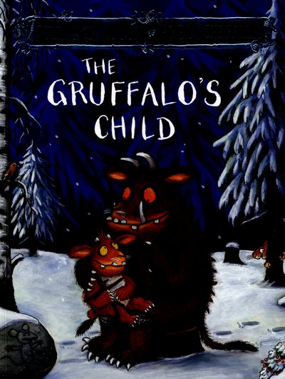 Cover for Julia Donaldson · The Gruffalo's Child - The Gruffalo (Taschenbuch) [Main Market Ed. edition] (2016)