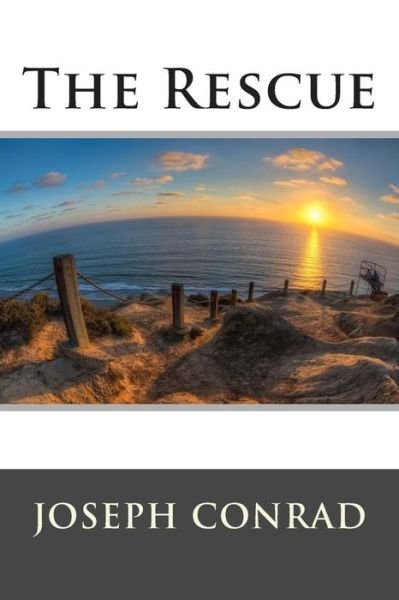The Rescue - Joseph Conrad - Libros - Createspace - 9781512282764 - 19 de mayo de 2015