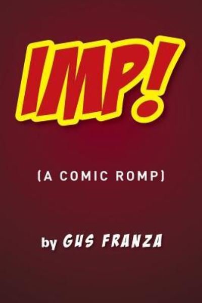 Cover for Gus Franza · Imp! (Paperback Book) (2015)