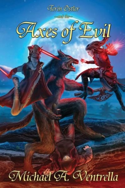 Cover for Michael A Ventrella · Terin Ostler and the Axes of Evil (Paperback Book) (2021)