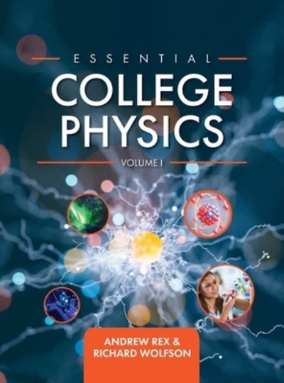 Cover for Andrew Rex · Essential College Physics Volume I (Hardcover Book) (2020)