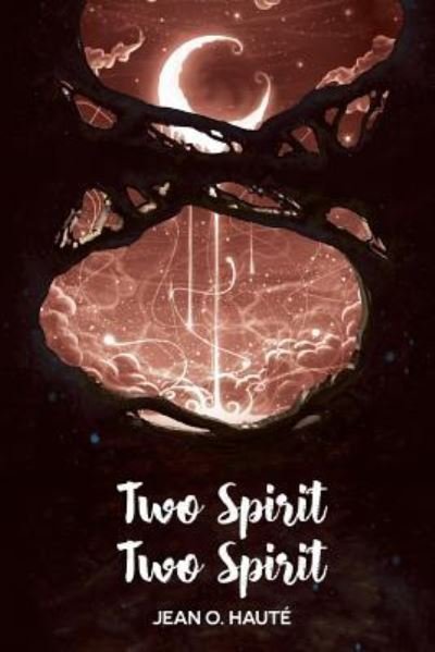 Jean O Haute · Two Spirit Two Spirit (Taschenbuch) (2015)