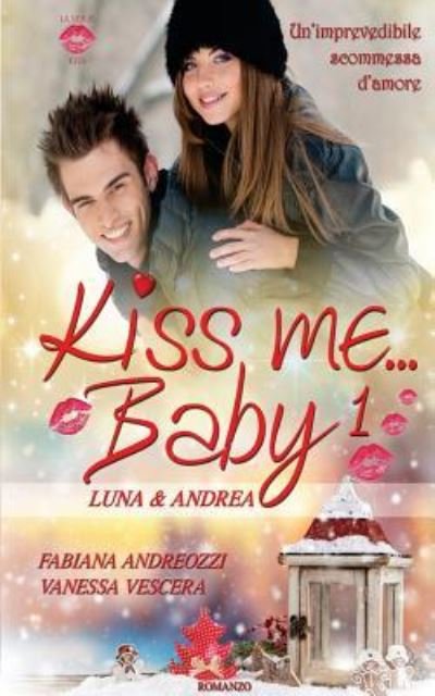 Vanessa Vescera · Kiss me... baby (Pocketbok) (2015)
