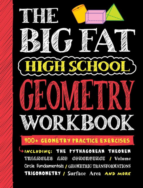 The Big Fat High School Geometry Workbook: 400+ Geometry Practice Exercises - Workman Publishing - Livres - Workman Publishing - 9781523523764 - 5 septembre 2024