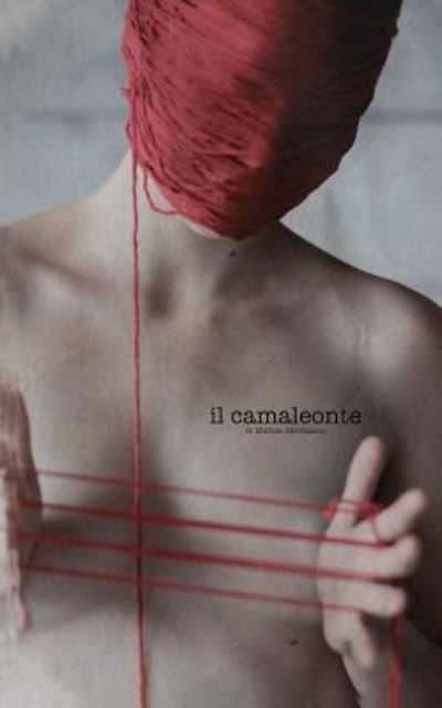 Cover for Matteo Menapace · Il Camaleonte (Taschenbuch) (2013)