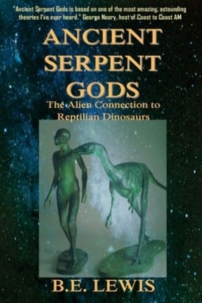 Cover for B E Lewis · Ancient Serpent Gods (Pocketbok) (2016)