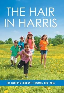 Cover for Dba Mba Crymes · The Hair in Harris (Inbunden Bok) (2016)