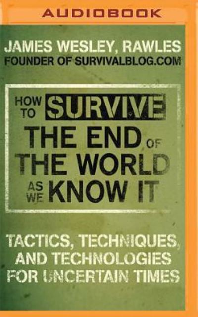 Cover for James Wesley Rawles · How to Survive the End of the World as We Know it (CD) (2016)