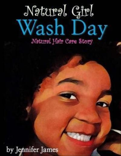 Cover for Jennifer James · Natural Girl Wash Day (Pocketbok) (2016)