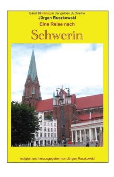 Cover for Juergen Ruszkowski · Eine Reise nach Schwerin (Pocketbok) (2016)