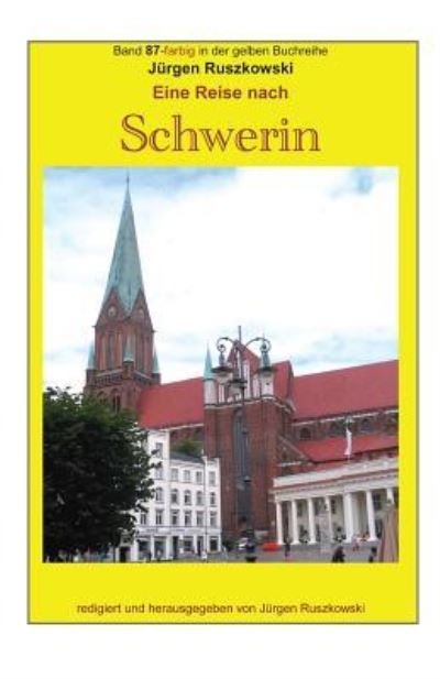 Cover for Juergen Ruszkowski · Eine Reise nach Schwerin (Paperback Book) (2016)