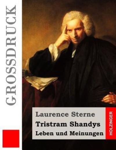 Cover for Laurence Sterne · Tristram Shandys Leben und Meinungen (Grossdruck) (Paperback Bog) (2016)