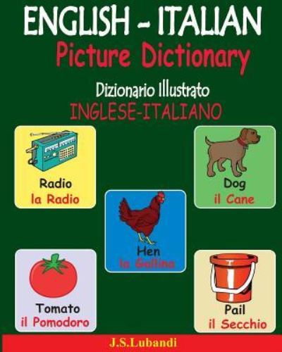 Cover for J S Lubandi · ENGLISH-ITALIAN Picture Dictionary (Dizionario Illustrato INGLESE-ITALIANO) (Paperback Book) (2016)