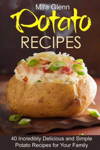 Cover for Mira Glenn · Potato Recipes (Paperback Book) (2016)