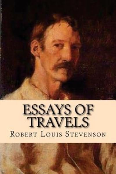 Cover for Robert Louis Stevenson · Essays of Travels (Pocketbok) (2017)