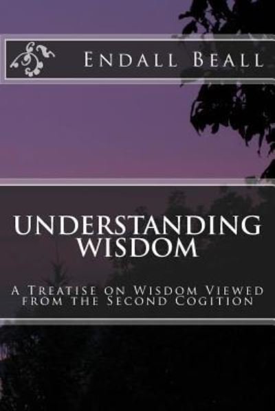 Cover for Endall Beall · Understanding Wisdom (Paperback Book) (2017)