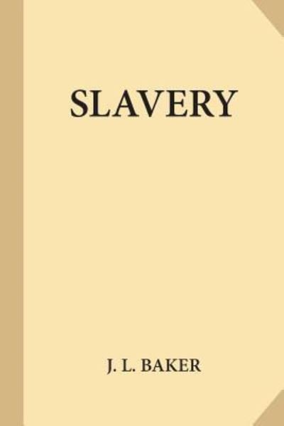 Cover for J L Baker · Slavery (Large Print) (Paperback Book) (2017)