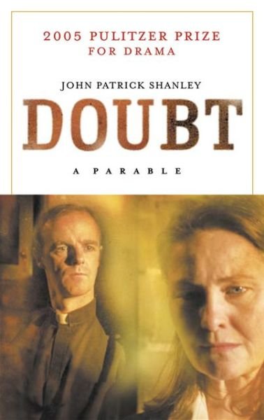 Doubt - John Patrick Shanley - Books - Theatre Communications Group Inc.,U.S. - 9781559362764 - September 15, 2005