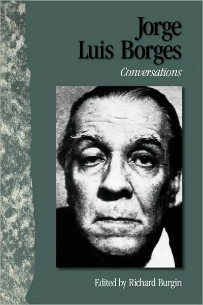 Cover for Richard Burgin · Jorge Luis Borges: Conversations (Paperback Book) (1998)