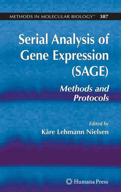 Cover for Kare Lahmann Nielsen · Serial Analysis of Gene Expression (SAGE): Methods and Protocols - Methods in Molecular Biology (Innbunden bok) [2008 edition] (2007)