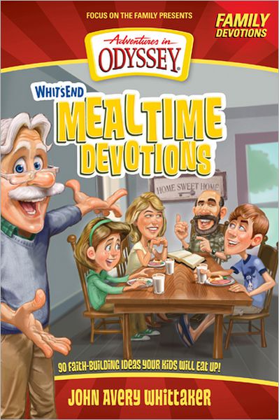 Cover for Tricia Goyer · Whit's End Mealtime Devotions - Adventures in Odyssey Books (Paperback Book) (2013)