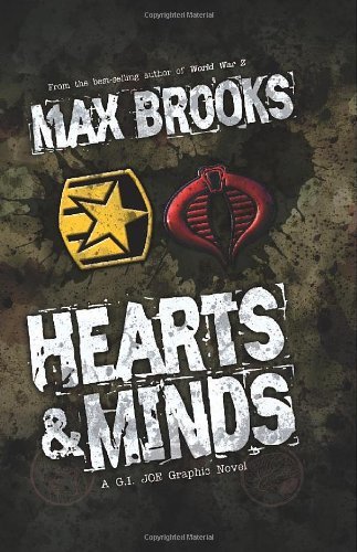 Cover for Max Brooks · G.I. Joe Hearts &amp; Minds, A G.I. Joe Graphic Novel (Hardcover bog) (2017)
