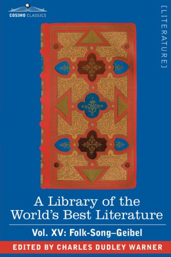Cover for Charles Dudley Warner · A Library of the World's Best Literature - Ancient and Modern - Vol. Xv (Forty-five Volumes); Folk-song-geibel (Paperback Book) (2008)