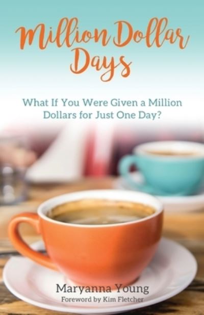 Cover for Maryanna Young · Million Dollar Days (Paperback Book) (2018)