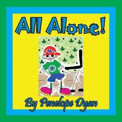 Cover for Penelope Dyan · All Alone! (Paperback Book) (2018)