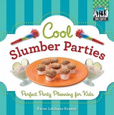 Cover for Karen Latchana Kenney · Cool slumber parties (Book) (2011)