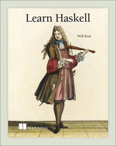 Cover for Will Kurt · Get Programming with Haskell (Pocketbok) (2018)