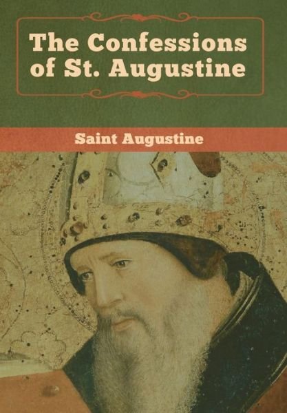 Cover for Saint Augustine · The Confessions of St. Augustine (Hardcover Book) (2020)