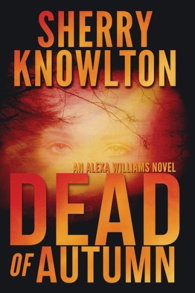 Cover for Sherry Knowlton · Dead of Autumn (Pocketbok) (2014)