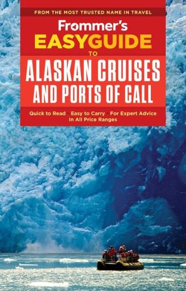 Cover for Sherri Eisenberg · Frommer's EasyGuide to Alaskan Cruises and Ports of Call - EasyGuides (Paperback Book) (2018)