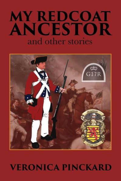 My Redcoat Ancestor and Other Stories - Veronica Pinckard - Livros - Winsome Entertainment Group - 9781634432764 - 11 de novembro de 2014