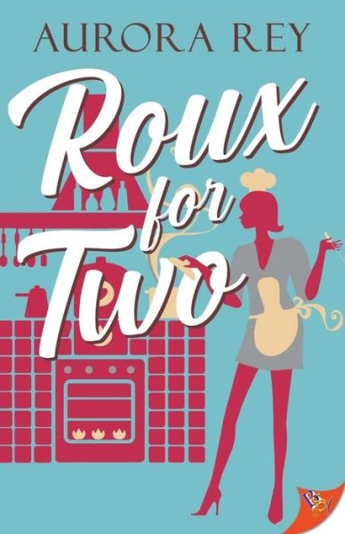 Cover for Aurora Rey · Roux for Two (Paperback Book) (2023)