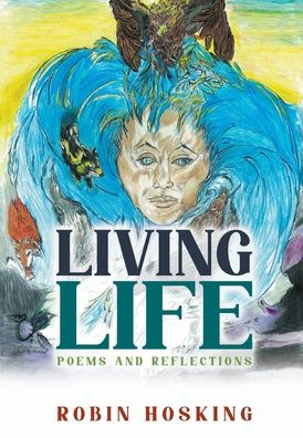 Cover for Robin Hosking · Living Life (Hardcover Book) (2021)