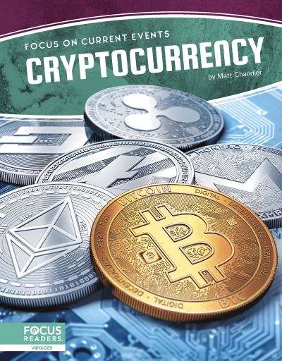 Cover for Matt Chandler · Cryptocurrency - Focus on Current Events (Hardcover Book) (2022)