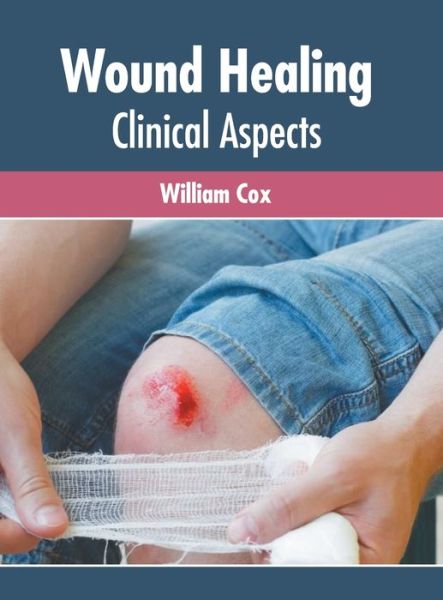 Cover for William Cox · Wound Healing (Bok) (2022)